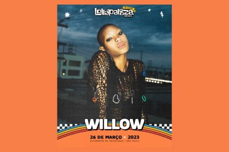 CONFIRMADO! WILLOW É ATRAÇÃO DO LOLLAPALOOZA BRASIL EM 2023