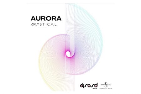 COM MAIS DE 20 ANOS DE CARREIRA, DJ MYSTICAL APRESENTA O SINGLE “AURORA”