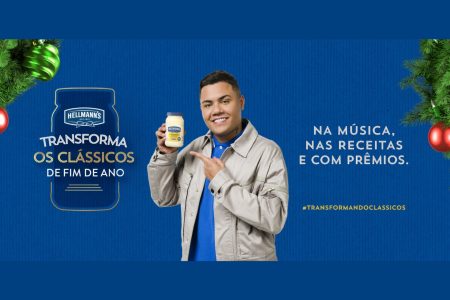 HELLMANN’S TRANSFORMA OS CLÁSSICOS DE FIM DE ANO COM PROMOÇÃO, RECEITAS REINVENTADAS E ‘JINGLE-BELLS’ EM VERSÃO BREGA-FUNK COM FELIPE ARAÚJO