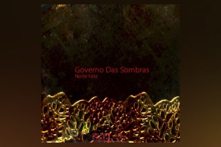 O CLÁSSICO “NOITE FELIZ” GANHA UMA VERSÃO ESPECIAL DA BANDA GOVERNO DAS SOMBRAS