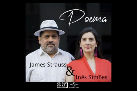 O PREMIADO E VIRTUOSO FLAUTISTA JAMES STRAUSS E A SOPRANO PORTUGUESA INÊS SIMÕES EM NOVO ÁLBUM CLÁSSICO