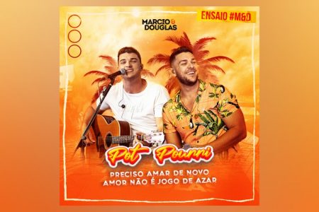 [VIRGIN] A DUPLA MÁRCIO & DOUGLAS LANÇA A FAIXA E O CLIPE DE “PRECISO AMAR DE NOVO / AMOR NÃO É JOGO DE AZAR”