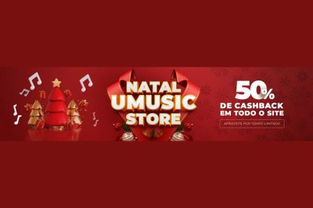 LANÇAMENTOS E CASHBACK: APROVEITE AS OFERTAS DE NATAL DA UMUSIC STORE!