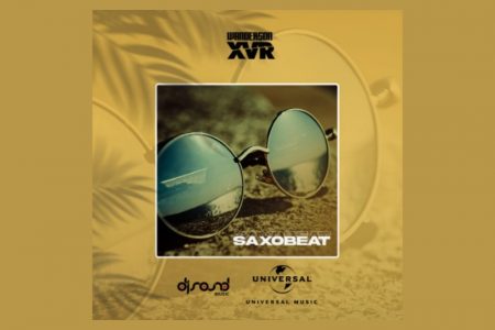 WANDERSON XVR DISPONIBILIZA A FAIXA “SAXOBEAT” EM TODAS AS PLATAFORMAS DIGITAIS