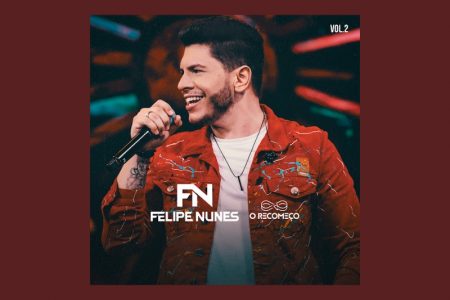 [VIRGIN] FELIPE NUNES LANÇA O EP “O RECOMEÇO VOL.2”