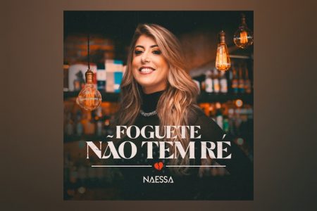 [VIRGIN] A CANTORA E COMPOSITORA NAESSA LANÇA O EP “FOGUETE NÃO TEM RÉ”