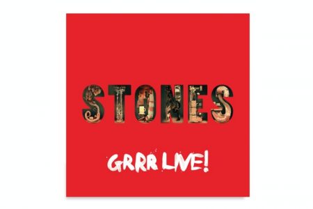 THE ROLLING STONES LANÇAM HOJE SEU FILME-CONCERTO DEFINITIVO: ‘GRRR LIVE!’