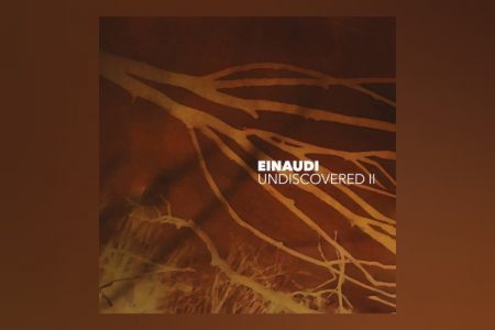 LUDOVICO EINAUDI ANUNCIA O LANÇAMENTO DE SEU NOVO PROJETO “UNDISCOVERED II”, UMA SELEÇÃO DE JOIAS ESCONDIDAS E DESTAQUES DE SUA CARREIRA DE TRÊS DÉCADAS