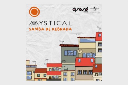 “SAMBA DE KEBRADA” É A NOVA FAIXA COLABORATIVA DE MACUMBALADA E DJ MYSTICAL