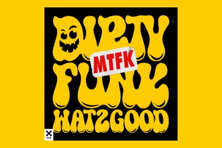 [VIRGIN] O DUO WATZGOOD APRESENTA A TRACK “DIRTY MTFFK FUNK”