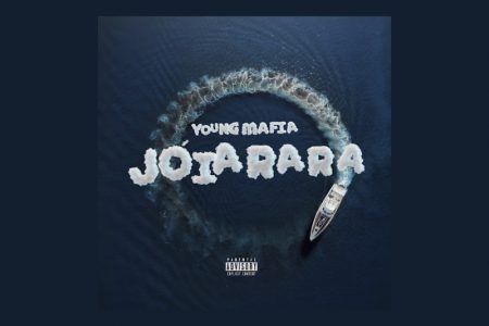 [VIRGIN] YOUNG MAFIA TRAZ AS PARTICIPAÇÕES DE MEDELLIN, JP DIAZZ NO LANÇAMENTO DE “JOIA RARA”