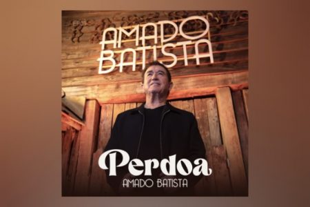 [VIRGIN] AMADO BATISTA ESTÁ DE VOLTA! O CANTOR LANÇA O EP “PERDOA – EP 01”