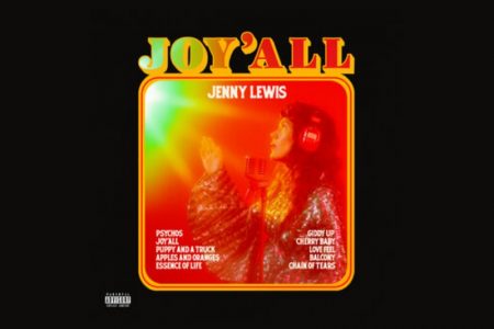 JENNY LEWIS ESTÁ DE VOLTA! A CANTORA ANUNCIA A CHEGADA DE SEU NOVO ÁLBUM, “JOY´ALL”, COM O SINGLE “PSYCHOS”