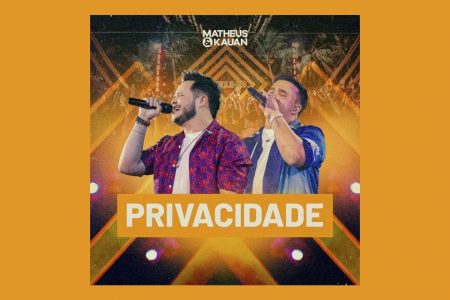 OS SERTANEJOS MATHEUS & KAUAN APRESENTAM SEU NOVO SINGLE, “PRIVACIDADE”