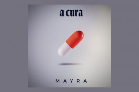 MAYRA LANÇA SEU ÁLBUM DE ESTREIA, “A CURA”