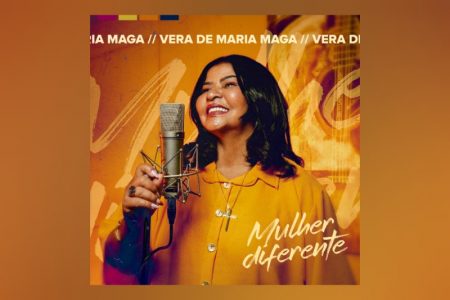 VENCEDORA DA SEGUNDA TEMPORADA DO THE VOICE +, VERA DE MARIA MAGA LANÇA SEU PRIMEIRO PROJETO, “MULHER DIFERENTE”