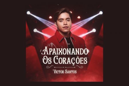 [VIRGIN] VICTOR SANTOS LANÇA O ÁLBUM “APAIXONANDO CORAÇÕES”