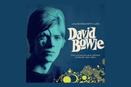 O COMPILADO “LAUGHING WITH LIZA”, COM OS PRIMEIROS LANÇAMENTOS DE DAVID BOWIE, CHEGA AOS APLICATIVOS DE MÚSICA