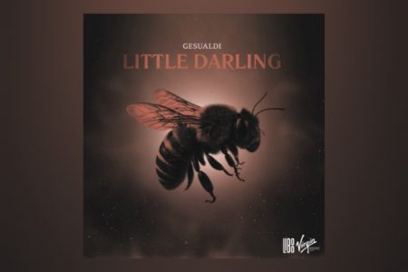 [VIRGIN] O NOVO SINGLE DO DJ E PRODUTOR GESUALDI, “LITTLE DARLING”, JÁ PODE SER CONFERIDO