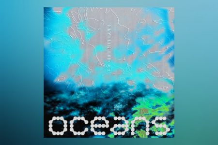 OUÇA “OCEANS”, O NOVO SINGLE DO ACLAMADO DJ E PRODUTOR GRYFFIN