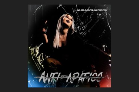 [VIRGIN] LAURA SCHADECK LANÇA O ÁLBUM “ANTI-APÁTICO” EM TODAS AS PLATAFORMAS DIGITAIS