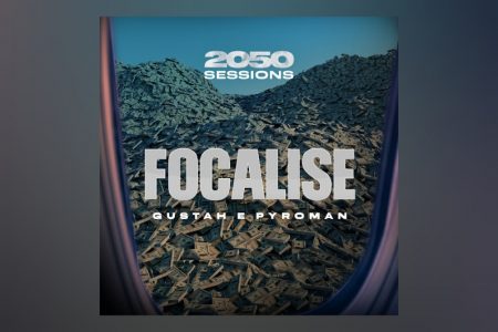 [VIRGIN] “FOCALISE”, A COLABORAÇÃO DE GUSTAH E PYROMAN, CHEGA AOS APLICATIVOS DE MÚSICA