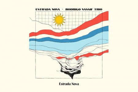 [VIRGIN] RODRIGO NASSIF DISPONIBILIZA O EP “ESTRADA NOVA” EM TODAS AS PLATAFORMAS DIGITAIS