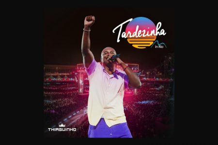 [VIRGIN] O NOVO EP DE THIAGUINHO, “TARDEZINHA IN RIO”, JÁ PODE SER CONFERIDO