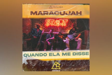 [VIRGIN] O ANALAGA TRAZ A PARTICIPAÇÃO DE MARACUJAH NO SINGLE “QUANDO ELA ME DISSE”