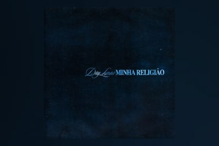 SANTA NUNCA FUI: DAY LIMNS DESPERTA DEMÔNIOS EM SEU NOVO SINGLE, “MINHA RELIGIÃO”