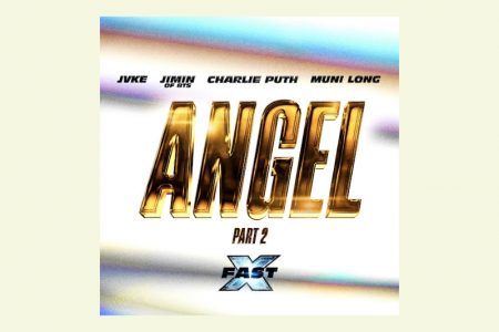 [VIRGIN] A FAIXA COLABORATIVA “ANGEL PT 2 FEAT. CHARLIE PUTH”, DE JIMIN (DO BTS), JVKE E MUNI LONG, QUE INTEGRA A NOVA TRILHA SONORA DE “VELOZES & FURIOSOS”, GANHA NOVA VERSÃO