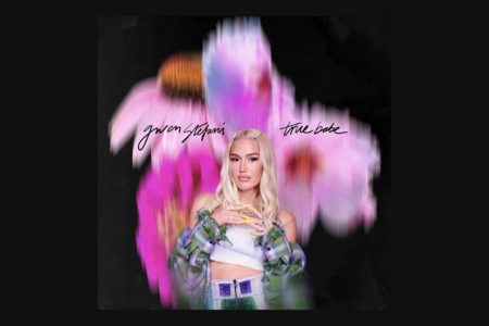 O ÍCONE GLOBAL GWEN STEFANI RETORNA COM NOVO E EMOCIONANTE SINGLE, “TRUE BABE”