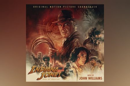 “INDIANA JONES AND THE DIAL OF DESTINY — ORIGINAL MOTION PICTURE SOUNDTRACK” TEM LANÇAMENTO HOJE!