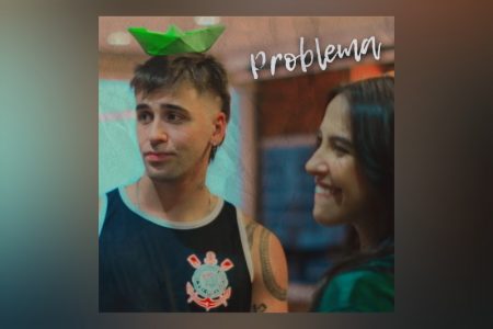 [VIRGIN] O CANTOR MURILINHO APRESENTA SEU NOVO SINGLE, “PROBLEMA”