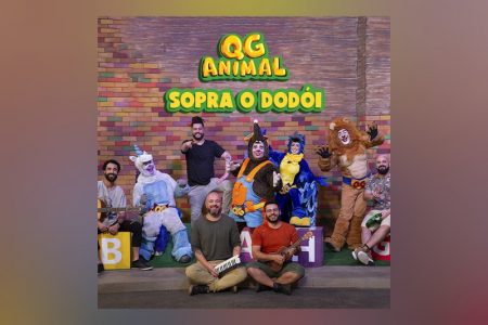 [VIRGIN] O GRUPO QG ANIMAL CONTA COM A PARTICIPAÇÃO ESPECIAL DO MANEVA NA MÚSICA “SOPRA O DODÓI”