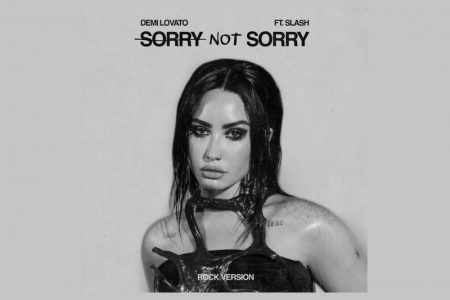 A SUPERESTRELA GLOBAL DEMI LOVATO CONVIDA O LENDÁRIO GUITARRISTA SLASH, DO GUNS N’ ROSES, PARA A VERSÃO ROCK DE SEU HIT “SORRY NOT SORRY”