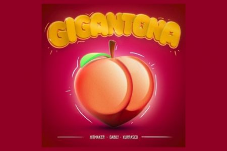 O DUO HITMAKER CONTA COM AS PARTICIPAÇÕES ESPECIAIS DA CANTORA GABILY E DO INFLUENCIADOR XURRASCO NO LANÇAMENTO DO SINGLE E CLIPE DE “GIGANTONA”