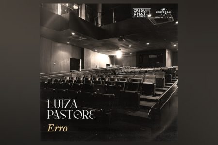 A CANTORA, COMPOSITORA E ATRIZ LUIZA PASTORE APRESENTA O SINGLE “ERRO”