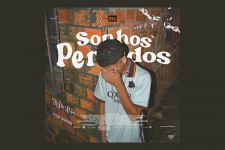 [VIRGIN] OUÇA AGORA “SONHOS PERDIDOS”, A NOVA MÚSICA DO TH DA NOVA