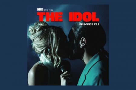 O QUINTO EPISÓDIO DA SÉRIE “THE IDOL” TRAZ TRÊS NOVAS MÚSICAS PARA SUA TRILHA SONORA, COM THE WEEKND, LIL ROSE DEEP, TROYE SIVAN E SUZANNA SON