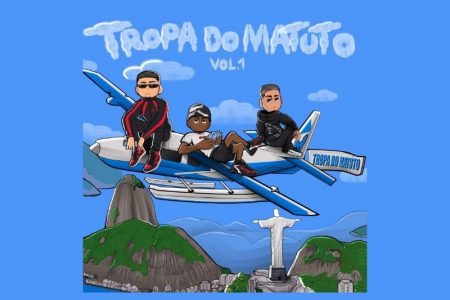 “TROPA DO MATUTO VOL. 1” É O ÁLBUM DE ESTREIA DE AÇÚK, SHARK47 E DANIKE, ARTISTAS DA UCLÃ