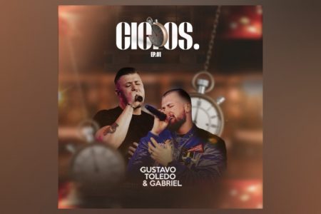 [VIRGIN] GUSTAVO TOLEDO & GABRIEL LANÇAM O EP “CICLOS – EP.01”