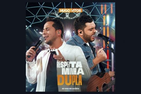 OS SERTANEJOS HUGO & VITOR LANÇAM O ÁLBUM COMPLETO “RESPEITA MINHA DUPLA”