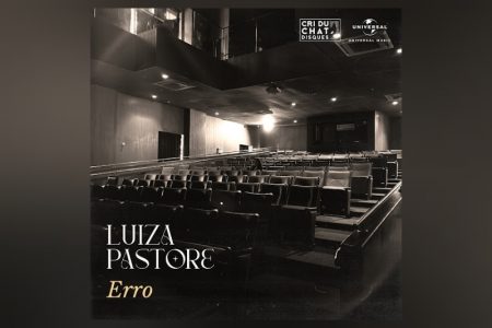 A CANTORA LUIZA PASTORE APRESENTA “ERRO”, SEU NOVO SINGLE E CLIPE