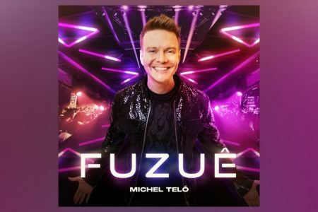 [VIRGIN] MICHEL TELÓ COLOCA TODO MUNDO PARA DANÇAR NA ABERTURA DE “FUZUÊ”