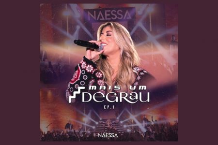 [VIRGIN] NAESSA APRESENTA O EP “MAIS UM DEGRAU – EP1”