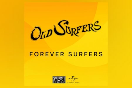 O PROJETO OLD SURFERS LANÇA A MÚSICA “FOREVER SURFERS” EM TODOS OS APLICATIVOS DE MÚSICA