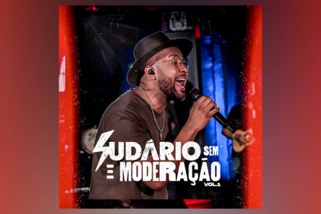 APRECIE SUDÁRIO “SEM MODERAÇÃO – VOL.1”, O NOVO EP DO CANTOR SUDÁRIO, QUE É APRESENTADO EM TODOS OS APLICATIVOS DE MÚSICA