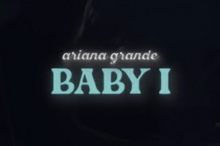 ARIANA GRANDE DISPONIBILIZA O CLIPE DA VERSÃO AO VIVO DE “BABY I (LIVE FROM LONDON)”