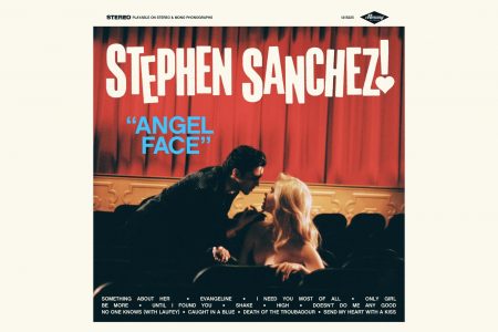 O CANTOR E COMPOSITOR REVELAÇÃO STEPHEN SANCHEZ LANÇA SEU ÁLBUM DE ESTREIA, “ANGEL FACE”